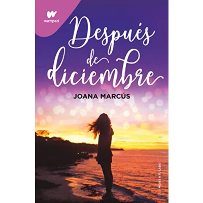 Imagen de Después de diciembre (edición revisada por la autora) (Meses a tu lado 2) (Wattpad)