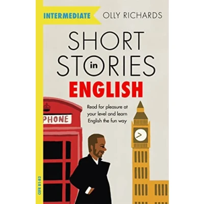 Imagen de Short Stories in English for Intermediate Learners: Read pleasure at your level, expand vocabulary and learn the fun way! (Readers)