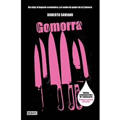 Imagen de Gomorra: Un viaje al imperio económico y sueño de poder la Camorra (Crónica Periodismo)