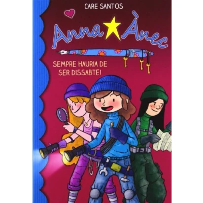 Imagen de Sempre Hauria De Ser Dissabte: 2 (Anna Ànec)