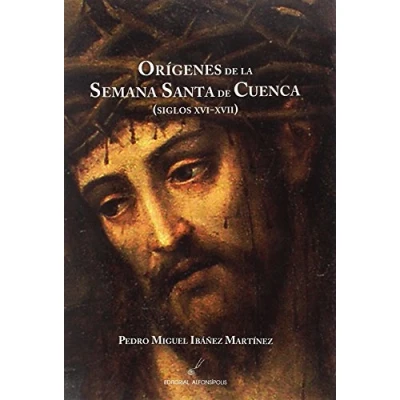 Imagen de Orígenes de la Semana Santa en Cuenca (siglo XVI XVII)