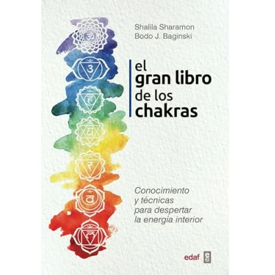 Imagen de EL GRAN LIBRO DE LOS CHAKRAS: Conocimiento y técnicas para despertar la energía interior (Psicología Autoayuda)