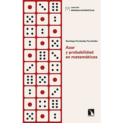 Imagen de Azar y probabilidad en matemáticas: 17 (MIRADAS MATEMATICAS)