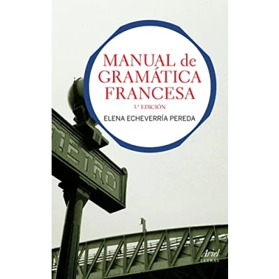 Imagen de Manual de gramática francesa: 3.ª Edición (Ariel Letras)