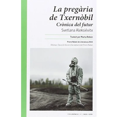 Imagen de Pregària De Txernòbil: Crònica del futur: 3 (CICLOGENESI)