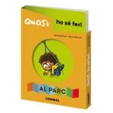 Imagen de Quasi HO sé fer! Al parc (QUASI SE FER!)