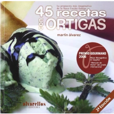 Imagen de 45 RECETAS CON ORTIGAS: la propuesta más imaginativa de Nova Cociña Galega (A lume lento [gastronomía])
