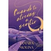 Imagen de Cuando Te Atrevas A Sentir Tamara Molina (autor)