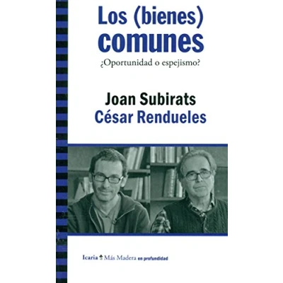 Imagen de Los (bienes) comunes: ¿Oportunidad o espejismo? (Más Madera)