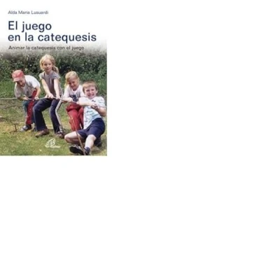 Imagen de el juego en la catequesis: Animar catequesis con juego: 20 (Dinamismo y vida)