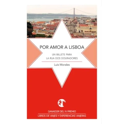 Imagen de Por amor a Lisboa: Un billete para la rua Dos Douradores