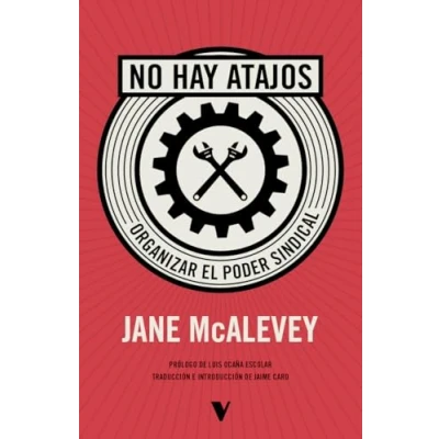 Imagen de No hay atajos: Organizar el poder sindical (GENERAL)
