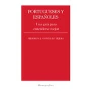 Imagen de Portugueses Y Españoles. Una Guía Para Entenderse Mejor