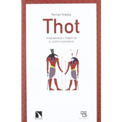 Imagen de THOT: Pensamiento y poder en el Egipto faraónico (COLECCION MAYOR)