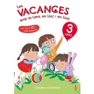 Imagen de Les vacances amb la LARA, EN LLUC I Lluís, 3 anys (LA LLUIS)