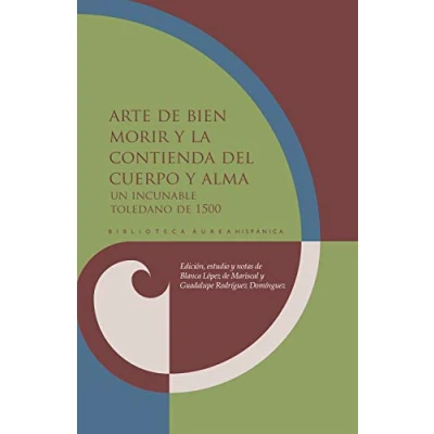 Imagen de Arte De Bien Morir Y La Contienda Del Cuerpo Alma: Un Incunable Tole