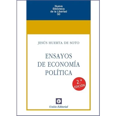 Imagen de ENSAYOS DE ECONOMÍA POLÍTICA: 50 (NUEVA BIBLIOTECA LA LIBERTAD)
