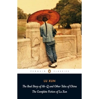 Imagen de The Real Story Of Ah q And Other Tales China
