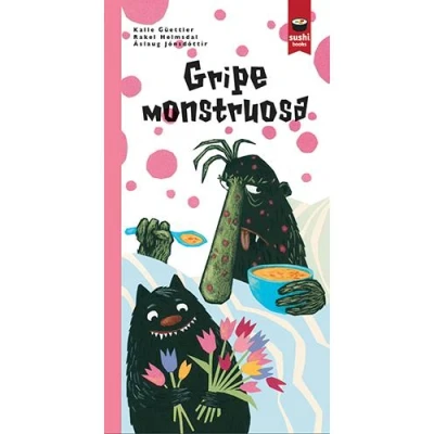 Imagen de Gripe monstruosa (SUSHI BOOKS CASTELLANO)
