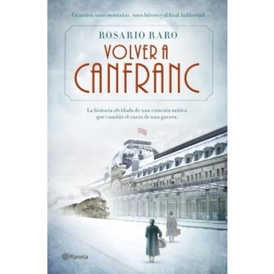 Imagen de Volver a Canfranc (Autores Españoles e Iberoamericanos)