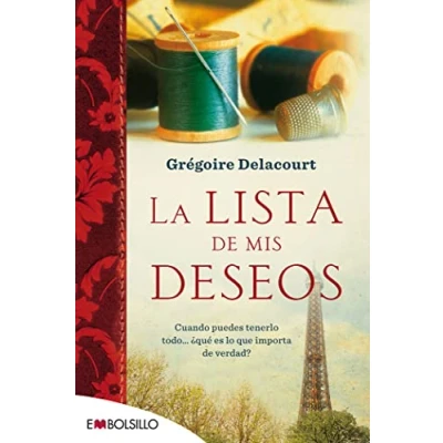 Imagen de La lista de mis deseos: Cuando puedes tenerlo todo... ¿qué es lo que importa verdad? (EMBOLSILLO)