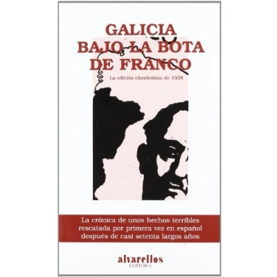 Imagen de GALICIA BAJO La BOTA de FRANCO: edición clandestina 1938 (Oeste)