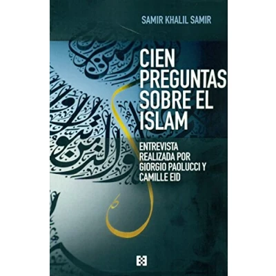 Imagen de Cien preguntas sobre El Islam (nueva ed (Nuevo Ensayo)