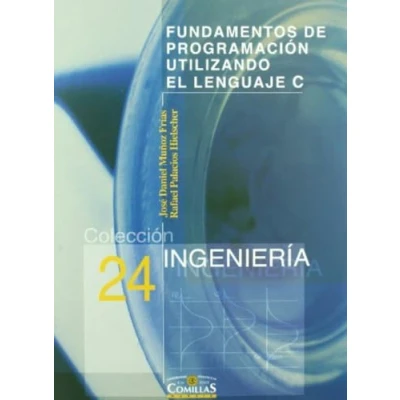 Imagen de Fundamentos de programación utilizando el lenguaje C: 24 (Ingeniería)