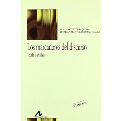 Imagen de Los marcadores del discurso: teoría y análisis: Teoria Analisis (Bibliotheca philologica)