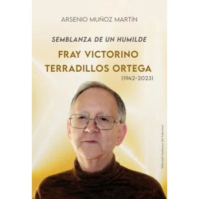 Imagen de Semblanza de un humilde. Fray Victorino Terradillos Ortega: 3 (COLECCION NEBULOSA)