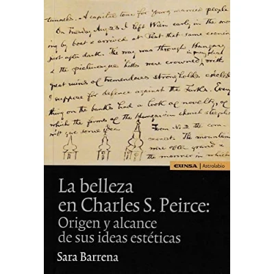 Imagen de La belleza en Charles S. Peirce: Origen y alcance de sus ideas estéticas (Astrolabio Filosofía)