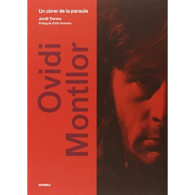 Imagen de Ovidi Montllor. Un obrer de la paraula (Sembra Llibres)