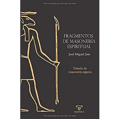 Imagen de Fragmentos de masonería espiritual: Tratado egipcia: 2 (AUTORES CONTEMPORÁNEOS)