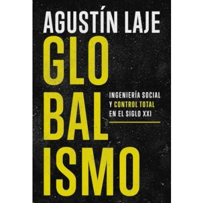 Imagen de Globalismo: Ingeniería social y control total en el siglo XXI (HarperCollins No Ficción)