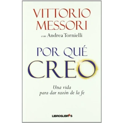Imagen de Por qué creo: Una vida para dar razón de la fe