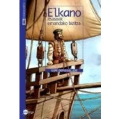 Imagen de Elkano: Itsasoak Emandako Bizitza