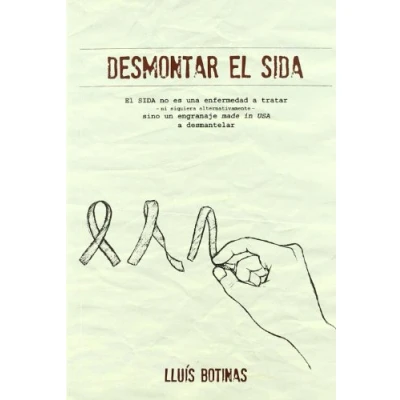 Imagen de Desmontar El Sida: Sida No Es Una Enfermedad A Tratar Ni Siq Uier