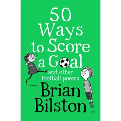 Imagen de 50 Ways To Score A Goal And Other Football Poems (ebook)