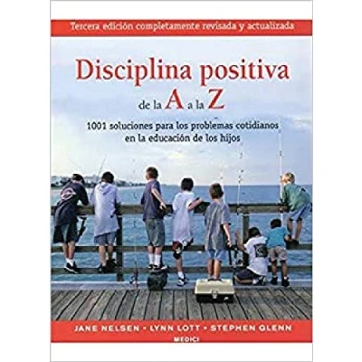 Imagen de DISCIPLINA POSITIVA DE LA A Z (NIÑOS Y ADOLESCENTES)