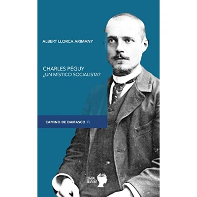 Imagen de Charles Péguy ¿un místico socialista?: 15 (Camino de Damasco)