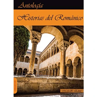 Imagen de HISTORIAS DEL ROMÁNICO: Antología.: 97 (NARRATIVA)