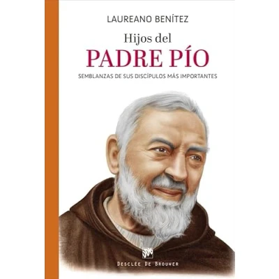 Imagen de Hijos del Padre Pío. Semblanzas de sus discípulos más importantes.: 38 (Testigos)