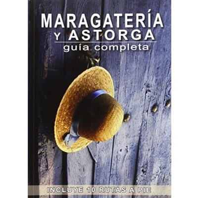 Imagen de Maragateria Y Astorga: Guia Completa (incluye 10 Rutas A Pie)