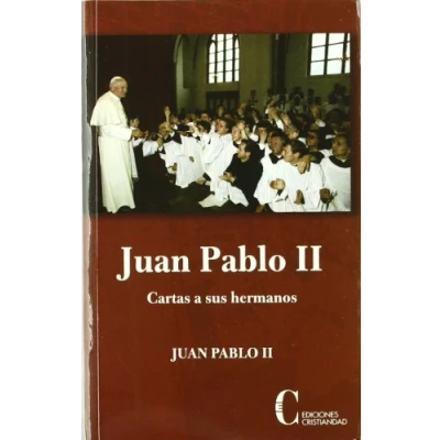 Imagen de Juan Pablo II Cartas a sus Hermanos (TEOLOGIA SISTEMATICA)