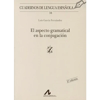 Imagen de El aspecto gramatical en la conjugación (z) (Cuadernos de lengua española)