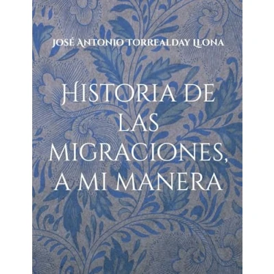 Imagen de Historia De Las Migraciones A Mi Manera