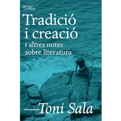Imagen de Tradició i creació altres notes sobre literatura (L&#039;Altra Assaig)