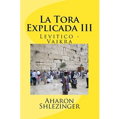 Imagen de La Tora Explicada III: Levitico Vaikra: Volume 3