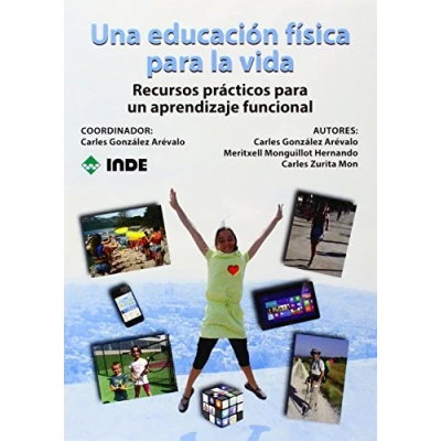 Imagen de Una educación física para la vida: Recursos prácticos un aprendizaje funcional: 988