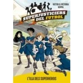 Imagen de Superjusticiers Del Futbol 1: L Illa Superherois